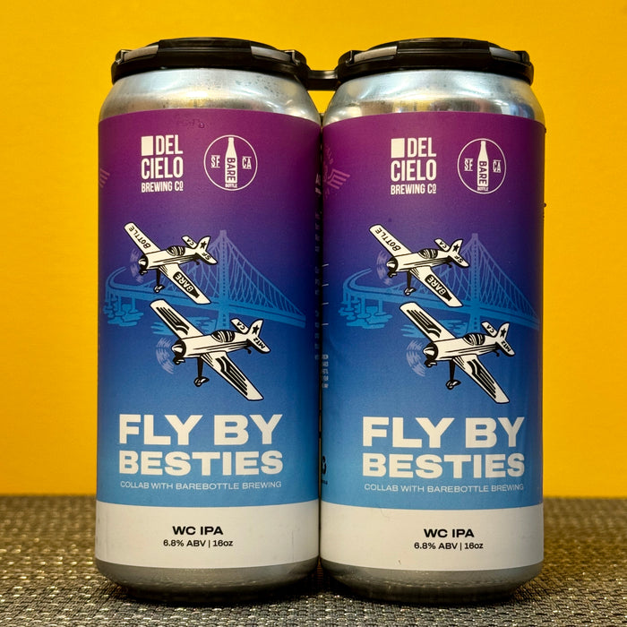 Fly By Besties WC IPA, Del Cielo (4pk)