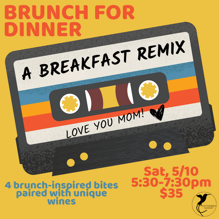 Pairing: Brunch for Dinner - A Breakfast Remix, Sat 5/10