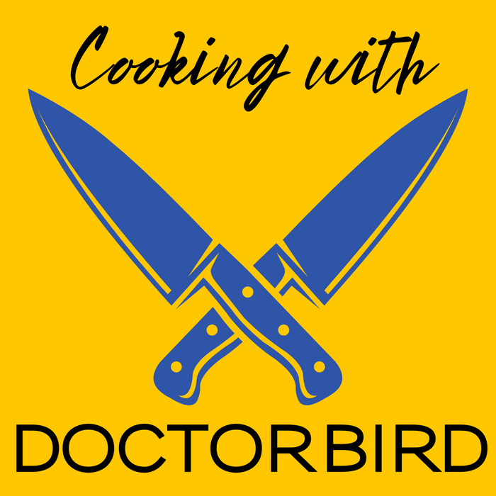 Cooking with Doctorbird - Sun, 5/18