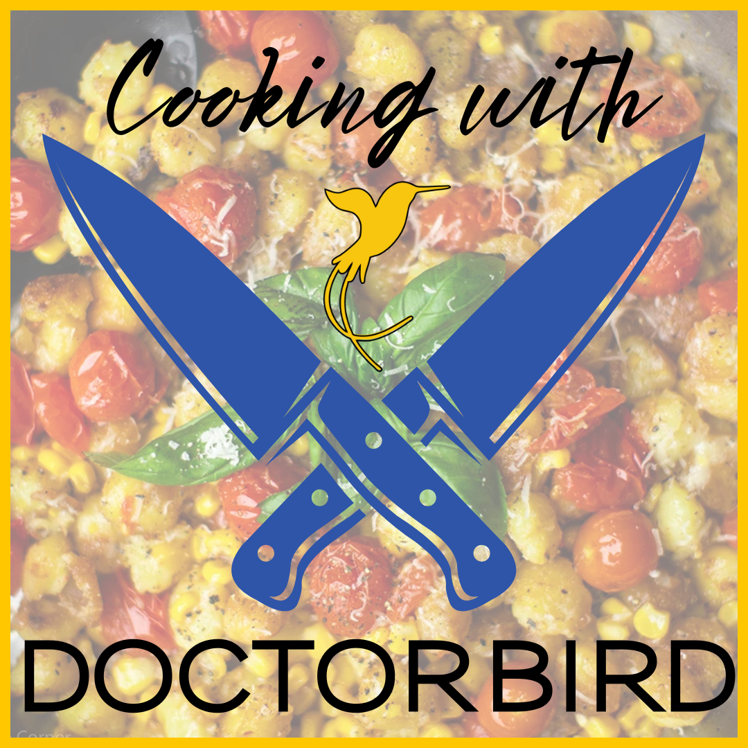 Cooking with Doctorbird - Sun, 8/31